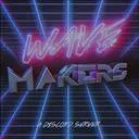Wave Makers
