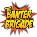 The Banter Brigade