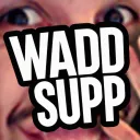 Waddsupp!