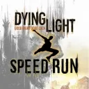 Dying Light Speedrun