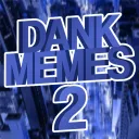 Dank Memes: 2
