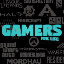 Gamers for LIFE!