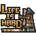 Life is Hard