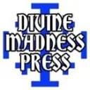 Divine Madness Press
