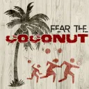 Fear the Coconut