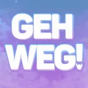 Geh Weg!