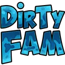 DirTy Fam