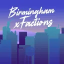 Birmingham xFaction Raids