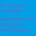THE AWESOME YOUTUBERS