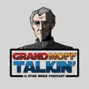 Grand Moff Talkin'
