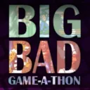 Big Bad Game-a-Thon