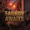 Tarkov Awaits
