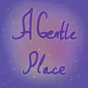 A Gentle Place