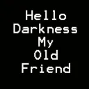 Hello Darkness