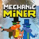 Mechanic Miner