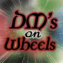 DM's on Wheels