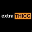 extra THICC