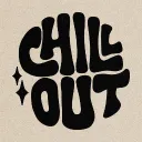 CHILL OUT