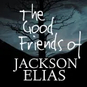 The Good Friends of Jackson Elias
