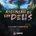 Ascensão De Um Deus