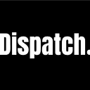 Dispatch.