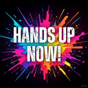 Hands Up Now!