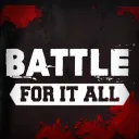 Battle For It All™ Official