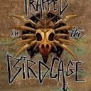 Trapped In The Birdcage