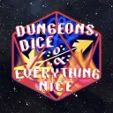 Dungeons, Dice, & Everything Nice