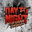 Day To Night - VR Survival