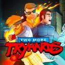 Tryhards & Troublemakers