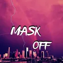 Mask Off