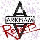 Arkham Rejects