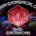 The Dungeon of Bad Decisions