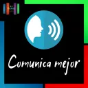 "Comunica mejor"