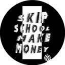 SkipSchoolMakeMoney