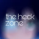 the heck zone