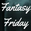 ●FANTASY■FRIDAY●