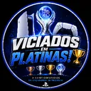 Viciados em Platinas! 🏆