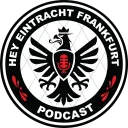 Hey Eintracht Frankfurt Podcast