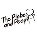 The Plebz and Peeps