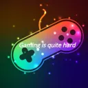 Gaming Is Quite Hard 🎮