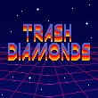 Trash Diamonds