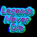 LegendsNeverDie