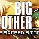 Big Brother The Sacred Stones