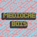 Mediocre Bois