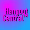 Hangout Central ™