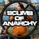 SCUMs of Anarchy - Gang PvE/RP/PVP