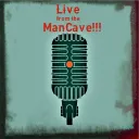 Live from the ManCave!!!