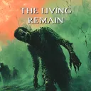 The Living Remain